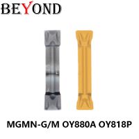 BEYOND MGMN 300 MGMN150 MGMN200 MGMN300 MGMN400 MGMN500-G-M OY880A OY818P Slotting Turning Tool คาร์ไบด์แทรกเครื่องตัดกลึง CNC