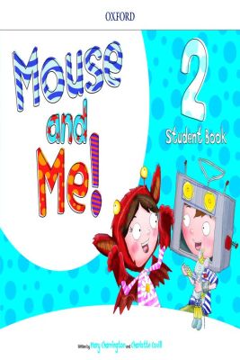 Bundanjai (หนังสือคู่มือเรียนสอบ) Mouse And Me 2 Student Book Pack (P)