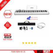 ĐÀN PIANO ĐIỆN BORA BX-20 Gấp GỌN -88 PHÍM NẶNG CẢM ỨNG LỰC