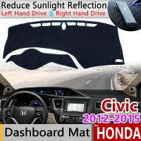 แผ่นแผ่นคลุมแผงหน้าปัดรถยนต์บังแดดสำหรับ Honda Civic 9 2012 ~ 2015อุปกรณ์เสริมพรมป้องกันเสื่อกันลื่น FB FK FA FD 2013 2014