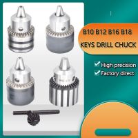 1pcs เจาะ Chuck B10 B12 B16 B18 0.5-13 3-16MM Keys Collet Chuck สําหรับ Bench Milling CNC