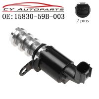 ใหม่ VVT Camshaft Timing Oil Control Solenoid สำหรับ Honda 15830-59B-003 1583059B003 ใหม่รับประกันเดิมสามปี