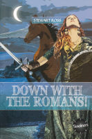 TIMELINERS :DOWN WITH THE ROMANS! BY DKTODAY