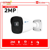 กล้องวงจรปิด IP CAMERA hiview รุ่น HP-97B203PE-M ตัวกล้องบันทึกพร้อมภาพและเสียง