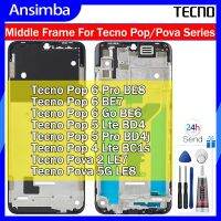 Ansimba เฟรมกลางซีรีส์สำหรับ Tecno Pop/Pova,เฟรมกลางซีรีส์สำหรับ BE8 BE7 BE6 BD4 BD4j BC1s LE8แผ่นตัวเรือนแผ่นหน้ามีหนามเตยฝาการยึดจอแอลซีดีชิ้นส่วนซ่อมกรอบหน้าพร้อมเครื่องมือซ่อม