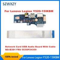 SZWXZY For Lenovo Legion Y520-15IKBM Laptop Network Card USB Audio Board With Cable DY520 NS-B391 FRU 5C50P24359 100 Tested