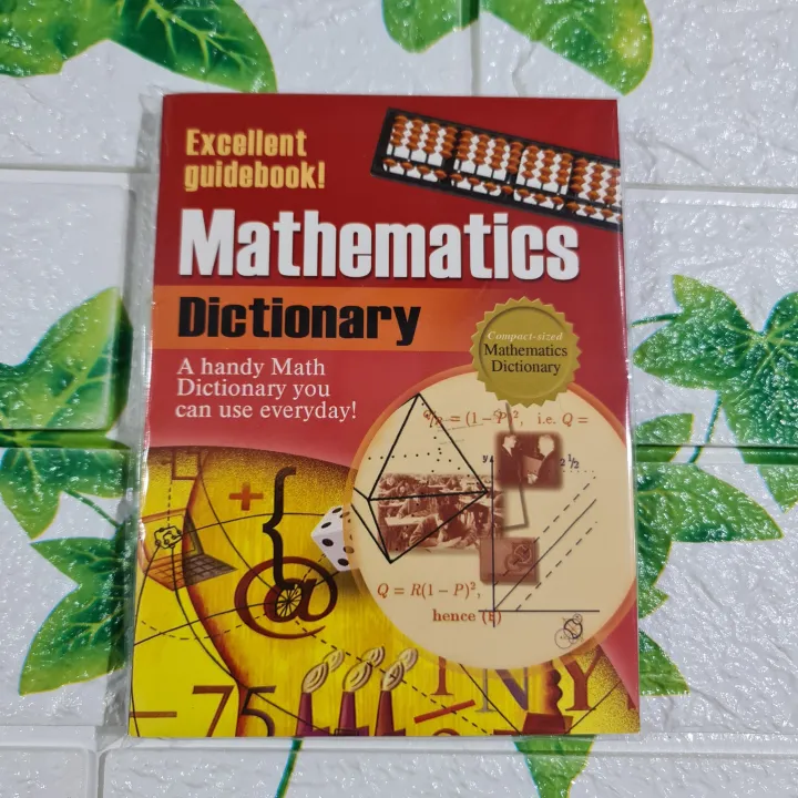 Mathematics Dictionary A Handy Math Dictionary You Can Use Everyday Mathematics Dictionary A Handy Math Dictionary You Can Use Everyday