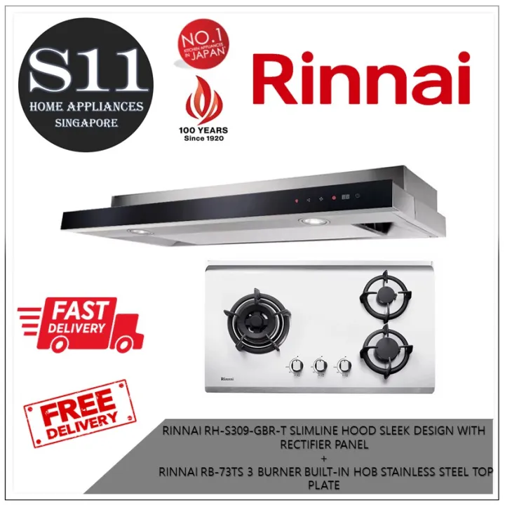 RINNAI RH-S309-GBR-T SLIMLINE HOOD SLEEK DESIGN WITH RECTIFIER PANEL +  RINNAI RB-73TS 3 BURNER BUILT-IN HOB STAINLESS STEEL TOP PLATE | Lazada  Singapore