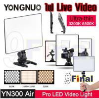 YONGNUO YN300 Air By 9FINAL ไฟต่อเนื่อง ไฟ Live Video , Live Facebook ไฟวีดีโอ 2 สี คือ 3,200K - 5,500K ltra Thin LED Camera Video Light 3200K-5500K ( ไม่มี batt ไม่มี adapter)