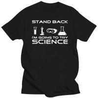 stand back i am going to try science funny T Shirt men scool hip hop Hipster streetwear Tee shirt homme men clothes harajuku top XS-6XL