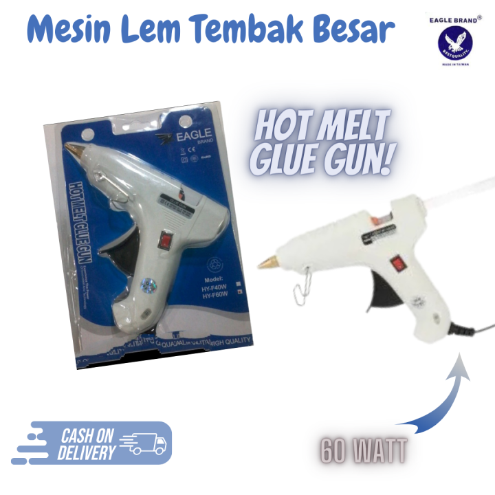 Mesin Lem Tembak Ukuran Besar Hot Melt Glue Gun Watt Eagle Brand Cepat Panas Tahan Lama