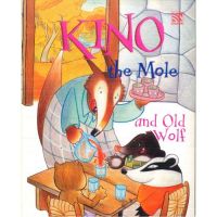 Kid Plus นิทานภาษาอังกฤษ Kino the Mole and Old Wolf