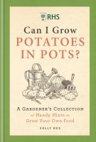 หนังสืออังกฤษใหม่ RHS Can I Grow Potatoes in Pots : A Gardeners Collection of Handy Hints to Grow Your Own Food [Hardcover]