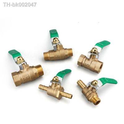 ✼ Thickened Copper Ball Valve 1/4 3/8 1/8 1/2 3/4 BSPT Female Male Thread Barb 8/10/12mm For Water Pipe Switch Heating Valve