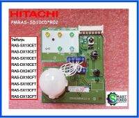 แผงรับสัญญาณรีโมทแอร์ฮิตาชิ/PMRAS-SD10CD*R02/PCB/Hitachi/อะไหล่แท้จากโรงงาน