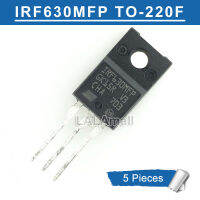 5ชิ้น TO-220F IRF630MFP IRF 630 MFP TO220F IRF630MF N-Channel 200V/9A ไฟฟ้า MOSFET ทรานซิสเตอร์ใหม่แบบดั้งเดิม IC