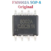 20ชิ้นเดิม FM8002A SOP-8 8002A SOP8 2วัตต์เครื่องขยายเสียงพลังเสียง IC ใหม่เดิม