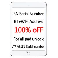 【SALE】 tpcnmw หมายเลขซีเรียล SN สำหรับ IPad Mini 1 2 3 4 IPad Air 1 2 2019 SN หมายเลขซีเรียล WiFi ที่อยู่ BT Wifi และบลูทูธสำหรับ IPad ปลดล็อค Icloud