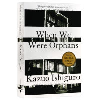 When we are orphans Shanghai orphan English novels Nobel Prize winner works and books