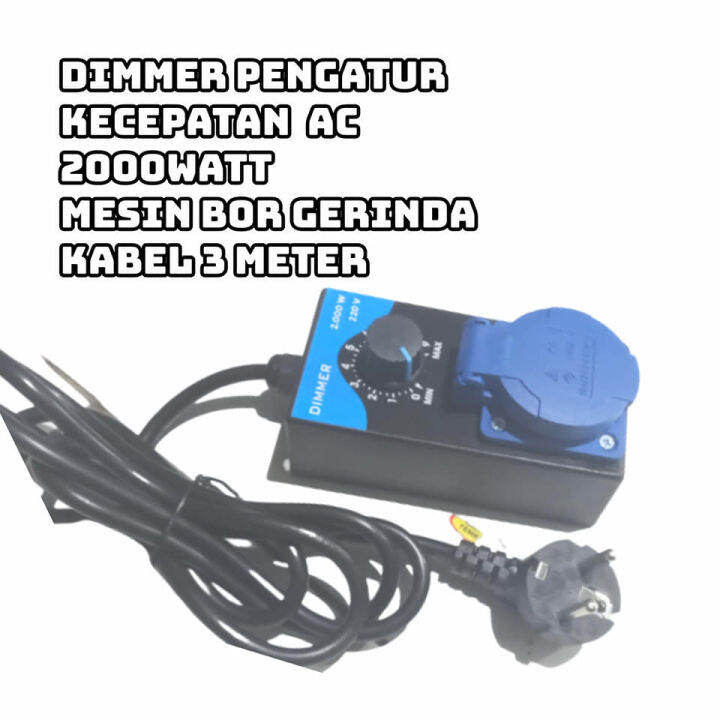 Dimmer SCR 2000w Pengatur Kecepatan dinamo mesin gerinda bor / dimmer