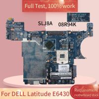 For DELL Latitude E6430 LA-7781P 08R94K SLJ8A DDR3 Notebook motherboard Mainboard full test 100 work