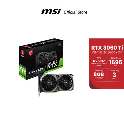 MSI GeForce RTX™ 3060 Ti VENTUS 2X 8GD6X OC (การ์ดจอแสดงผล)