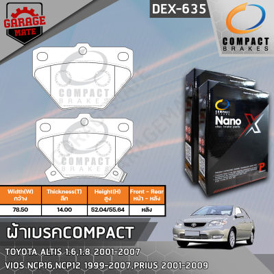 COMPACT ผ้าเบรคหลัง TOYOTA ALTIS 1.6,1.8 01-07,VIOS NCP16 NCP12 99-07 รหัส 635