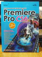 หนังสือ หนังสือคอมพิวเตอร์ ตัดต่องานภาพยนต์และคลิปวิดีโอ Premiere Pro CS6 ประยุกต์ใช้ได้กับ CC และ CS5 For Beginners