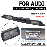 Trunk Grip ป้ายทะเบียน Light Trim Assembly 8P48275743FZ สำหรับ-A3 A4 A6 Q7 S4รถอุปกรณ์เสริม