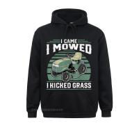 2021 Mens Sweatshirts Long Sleeve I Came I Mowed I Kicked Grass Riding Mower Mowing Dad Gift Hoodie Hoodies Design Hoods Size XS-4XL