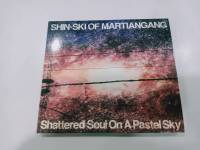 1 CD MUSIC ซีดีเพลงสากล SHIN-SKI OF MARTIANGANG: Shariered Sold On A Pastel Sky  (N6C87)