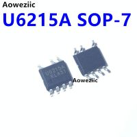 U6215A SOP-7 SMD ขอบเดิม6W 5V1A 1.2A ตัวอะแดปเตอร์ทรานซิสเตอร์ IC พลังงาน