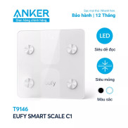 Cân điện tử Eufy Smart Scale C1 - T9146 bảo hành 12 tháng Anker Việt Nam