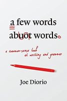 A Few Words about Words : A Common-sense Look at Writing and Grammar สั่งเลย!! หนังสือภาษาอังกฤษมือ1 (New)