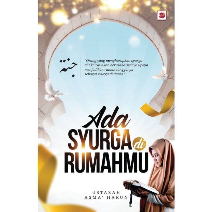 ADA SYURGA DI RUMAHMU Ustazah Asma' Harun 978-983-097-890-1 | Lazada