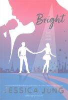 หนังสือ   Bright ไฟฝันไม่มีวันมอดดับ