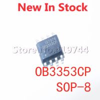 5PCS/LOT OB3353CP OB3353 SOP-8 SMD power IC chip In Stock NEW original IC