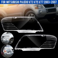 ฝาครอบไฟหน้ารถด้านซ้าย/ขวาสำหรับ Mitsubishi Pajero V73 V75 V77 2003-2011โป๊ะไฟแบบโปร่งใสฝาครอบไฟหน้าแบบใส