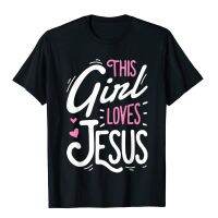 This Girl Loves Jesus T Shirt Christian Women Faith Tee Gift T-Shirt Summer Tops T Shirt For Men Cotton Tshirts Custom Newest