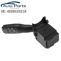 4E0953521B Turn Signal Cruise Control Combination Column Switch Stalk For Audi A4 B6 B7 A6 2003 2006 2007 2011 C6 Q7 A8 2007