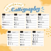 Loại Lẻ Bộ Luyện Chữ Calligraphy Cơ Bản Cho Người Mới Bắt Đầu