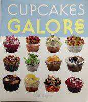 หนังสืออาหาร เบเกอรีคัพเค็ก ภาษาอังกฤษ CUPCAKE GALORE 185Page