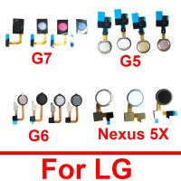 ปุ่มหน้าแรกลายนิ้วมือเซนเซอร์สายดิ้นสําหรับ LG G5 G6 G7 ThinQ G710 Nexus 5X Finger Reader Touch Sensor Flex Ribbon อะไหล่