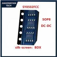 、。；【； 5PCS 10PCS New Original SY8502FCC Screen BDX SOP8 Synchronous Buck DC-DC Regulator