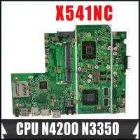 X541NC มาเธอร์บอร์ดสำหรับ X541NC X541N ASUS A541NC R541NC F541NC เมนบอร์ดแล็ปท็อปที่มีเมนบอร์ดโน้ตบุ๊ค N4200/N3350 CPU