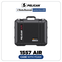 Pelican 1557 Air Case With Foam-Black (ประกันศูนย์ไทย)