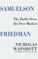 NEW พร้อมส่ง Samuelson Friedman: The Battle Over the Free Market