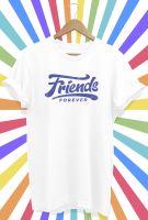 เสื้อยืดลายเพื่อนกันตลอดไป Friends Forever ใส่ไปเที่ยวกับเพื่อน รวมตัวทั้งทีต้องมีเสื้อทีม ใส่สบายไม่ยืดไม่ย้วย