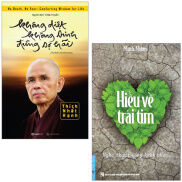 Fahasa - Bộ Sách Hiểu Về Trái Tim Và Không Diệt Không Sinh Đừng Sợ Hãi Tái
