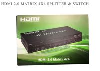 HDMI 4x4 Splitter/Switch (Switchเข้า4 Splitterออก4จอ มอนิเตอร์ ) 4K HDMI 2.0 4Kx2K 3D 4x4 HDMI Matrix switch/splitter 4 in 4 out with IR,RS232 for HDTV projector